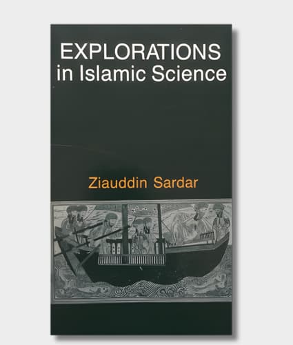 Explorations in Islamic Science