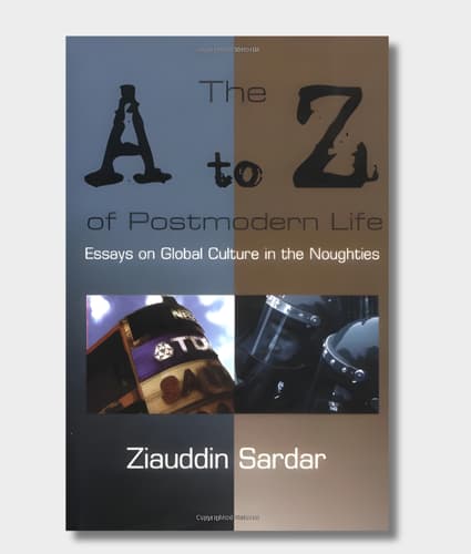 The A-Z of Postmodern Life