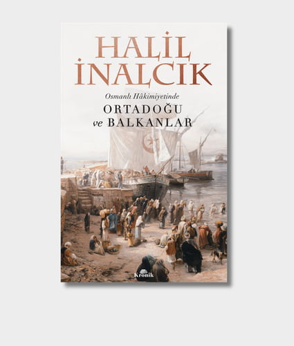 The Middle East and the Balkans Under Ottoman Rule