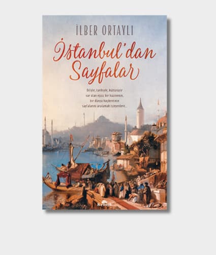 Chronicles of Istanbul: Pages from the City of Cities